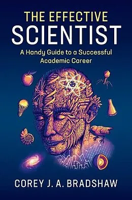 E-Book (epub) Effective Scientist von Corey J. A. Bradshaw