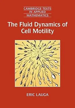 E-Book (pdf) Fluid Dynamics of Cell Motility von Eric Lauga