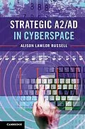 E-Book (epub) Strategic A2/AD in Cyberspace von Alison Lawlor Russell