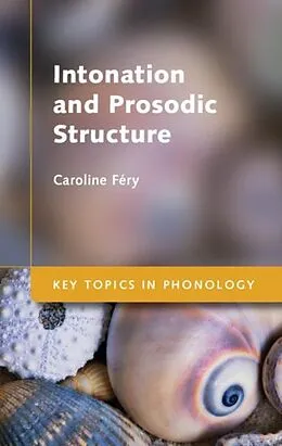 E-Book (pdf) Intonation and Prosodic Structure von Caroline Fery