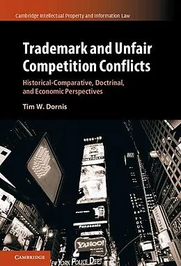 E-Book (epub) Trademark and Unfair Competition Conflicts von Tim W. Dornis