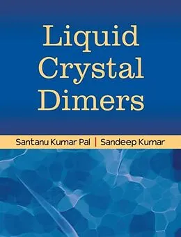 E-Book (pdf) Liquid Crystal Dimers von Sandeep Kumar