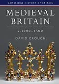 E-Book (epub) Medieval Britain, c.1000-1500 von David Crouch