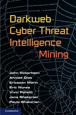 E-Book (epub) Darkweb Cyber Threat Intelligence Mining von John Robertson