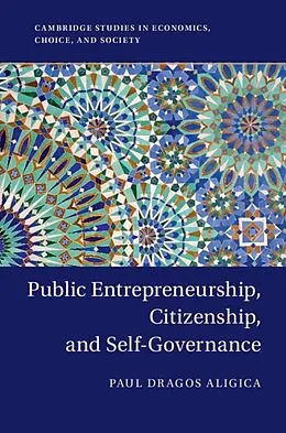 E-Book (epub) Public Entrepreneurship, Citizenship, and Self-Governance von Paul Dragos Aligica