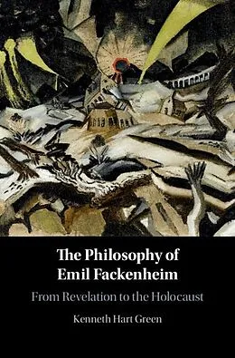 E-Book (epub) Philosophy of Emil Fackenheim von Kenneth Hart Green