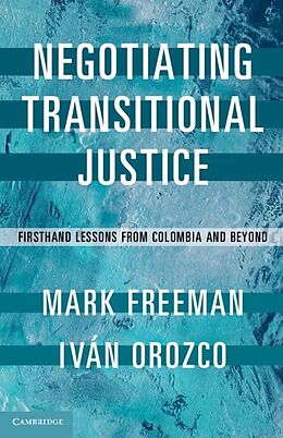 eBook (pdf) Negotiating Transitional Justice de Mark Freeman