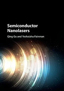 E-Book (epub) Semiconductor Nanolasers von Qing Gu