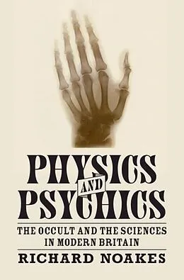 ePUB Physics and Psychics von Richard Noakes