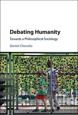 E-Book (pdf) Debating Humanity von Daniel Chernilo