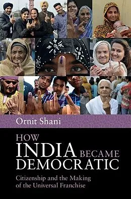 ePUB How India Became Democratic von Ornit Shani