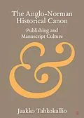 E-Book (pdf) Anglo-Norman Historical Canon von Jaakko Tahkokallio