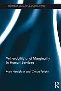 E-Book (epub) Vulnerability and Marginality in Human Services von Mark Henrickson, Christa Fouché