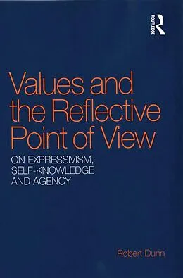 E-Book (epub) Values and the Reflective Point of View von Robert Dunn