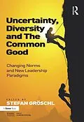 E-Book (pdf) Uncertainty, Diversity and The Common Good von Stefan Gröschl