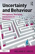E-Book (epub) Uncertainty and Behaviour von Melanie E. Kreye
