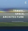 E-Book (epub) Travel, Space, Architecture von Miodrag Mitrasinovic
