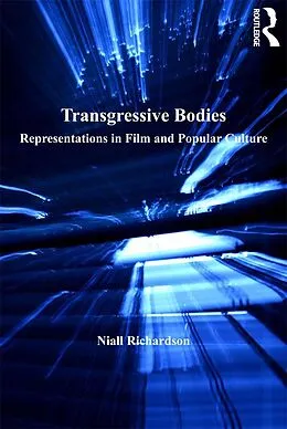 E-Book (epub) Transgressive Bodies von Niall Richardson