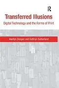 E-Book (epub) Transferred Illusions von Marilyn Deegan, Kathryn Sutherland
