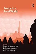 E-Book (epub) Towns in a Rural World von Teresa De Noronha Vaz, Eveline Van Leeuwen