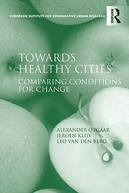 E-Book (epub) Towards Healthy Cities von Alexander Otgaar, Jeroen Klijs