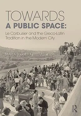 E-Book (epub) Towards a Public Space von Marta Sequeira