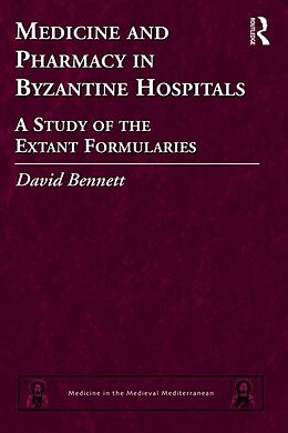 E-Book (epub) Medicine and Pharmacy in Byzantine Hospitals von David Bennett