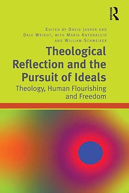 E-Book (epub) Theological Reflection and the Pursuit of Ideals von Dale Wright, Maria Antonaccio