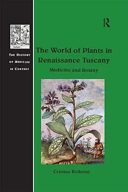 PDF The World of Plants in Renaissance Tuscany von Cristina Bellorini