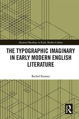 E-Book (epub) The Typographic Imaginary in Early Modern English Literature von Rachel Stenner