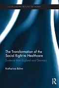 E-Book (epub) The Transformation of the Social Right to Healthcare von Katharina Böhm