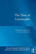E-Book (pdf) The Time of Catastrophe von Christopher Dole, Robert Hayashi, Andrew Poe