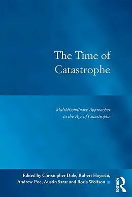 E-Book (pdf) The Time of Catastrophe von Christopher Dole, Robert Hayashi, Andrew Poe