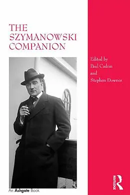 ePUB The Szymanowski Companion von Stephen Downes