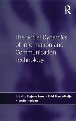 E-Book (epub) The Social Dynamics of Information and Communication Technology von Leslie Haddon