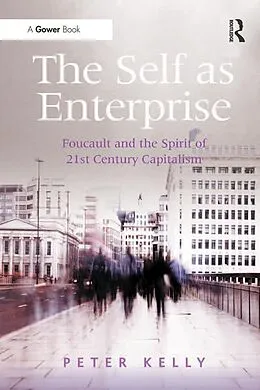 E-Book (pdf) The Self as Enterprise von Peter Kelly