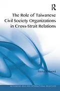 ePUB The Role of Taiwanese Civil Society Organizations in Cross-Strait Relations von Sárka Waisová