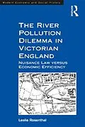 E-Book (epub) The River Pollution Dilemma in Victorian England von Leslie Rosenthal