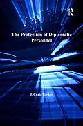E-Book (epub) The Protection of Diplomatic Personnel von J. Craig Barker