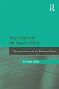 E-Book (pdf) The Politics of Means and Ends von Holger Bähr
