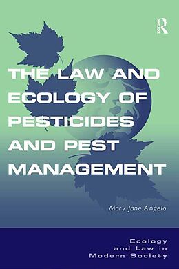 E-Book (epub) The Law and Ecology of Pesticides and Pest Management von Mary Jane Angelo