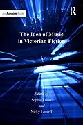 ePUB The Idea of Music in Victorian Fiction von Nicky Losseff