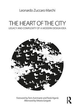 E-Book (epub) The Heart of the City von Leonardo Zuccaro Marchi