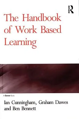 E-Book (pdf) The Handbook of Work Based Learning von Ian Cunningham, Graham Dawes