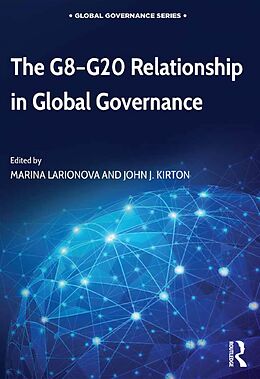 E-Book (epub) The G8-G20 Relationship in Global Governance von 