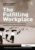 PDF The Fulfilling Workplace von Ronald J. Burke