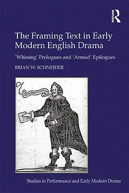 PDF The Framing Text in Early Modern English Drama von Brian W. Schneider