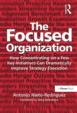 E-Book (epub) The Focused Organization von Antonio Nieto-Rodriguez