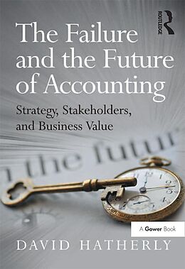 E-Book (epub) The Failure and the Future of Accounting von David Hatherly