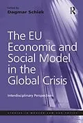 E-Book (pdf) The EU Economic and Social Model in the Global Crisis von Dagmar Schiek